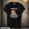 Area 51 Fun Run T Shirt