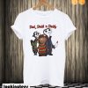 Ded Dedd n Deddy Jason Michael Freddy T shirt