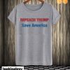 Impeach Trump Save America T shirt