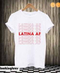 Latina AF T shirt