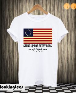 Rush Limbaugh Stand Up For Betsy Ross Flag T shirt