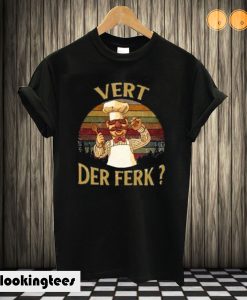 Swedish Chef vert der ferk sunset T shirt