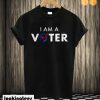 I Am A Voter T shirt