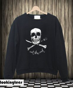 Eat the Rich Skull Sweatshirt