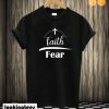 Faith over Fear Christian Cross T shirt