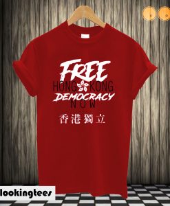 Free Hong Kong Democracy Now HK independence Flag T shirt