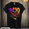 I Put A Spell On You Hocus Pocus Halloween - T shirt