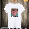 Ok Boomer Face T shirt
