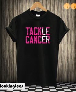 Tackle Cancer Breast Cancer Awareness T shirt