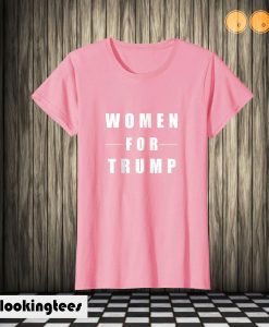 Women For Trump T shirt