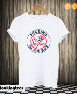 Yankees Fucking Savages in the Box T shirt