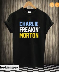 Charlie Freaking Morton T shirt