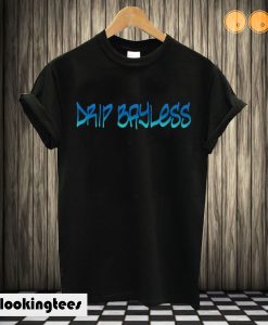 Drip Bayless T shirt