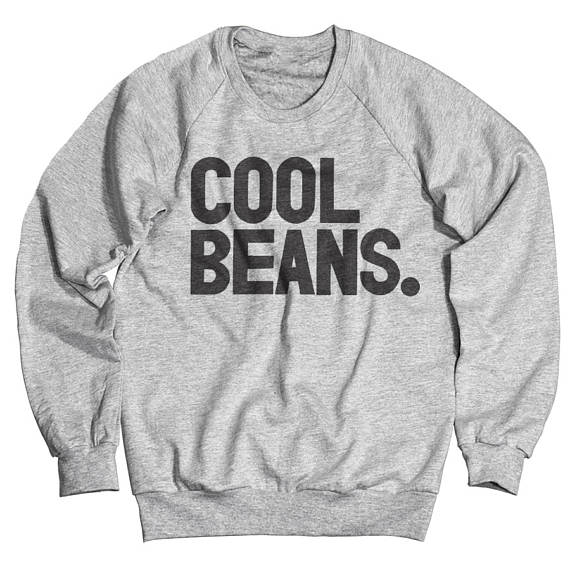 Cool Beans Sweatshirt
