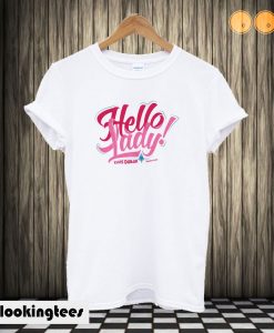 Elvis Duran and the Morning Show Hello Lady T shirt