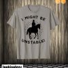 Funny Equestrian T shirt