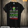 How The Grinch Stole Christmas Hate Xmas T shirt