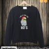 I Do It For The Ho's Inappropriate Christmas Sweatshirt