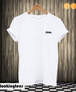 Joe meme don't ask who he is T shirt