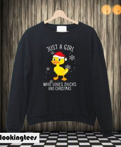 Just A Girl Who Loves Ducks And Christmas Sweatshirt