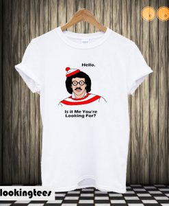 Lionel Richie Hello Is It Me You'Re Looking For T shirt