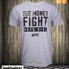 Nate Diaz The Money Fight UFC T shirt