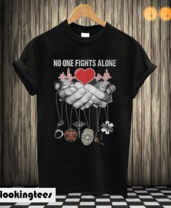 Nurse Police No One Fights Alone T shirt