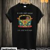 On a dark desert highway cool wind in my hair T shirt