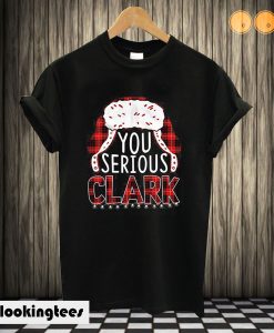 You Serious Clark Christmas Tartan Scottish Plaid Vacation T shirt