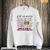 Friends They dont know That we know Sweatshirt