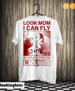 Look Mom I Can Fly A Cactus Jack T shirt