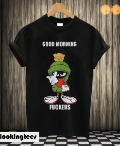 Marvin the Martian good morning fuckers T shirt