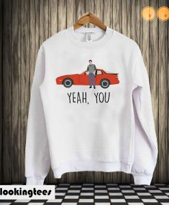 Sixteen Candles Jake Ryan Yeah You Sweatshirt