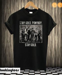 Stay Gold Ponyboy Stay Gold T shirt