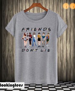 Stranger Things Friend don't lie T shirt