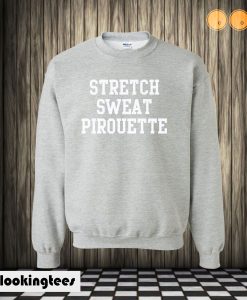 Stretch Sweat Pirouette Sweatshirt