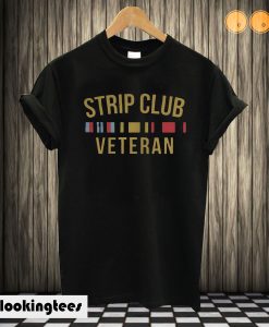 Strip Club Veteran T shirt