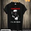 Trumpinator 2020 I'll Be Back Support Trump T shirt