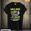 Welder no rich parents assistance handouts favors straight hustle all day everyday T shirt