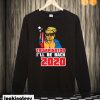 Trumpinator 2020 I'll Be Back Support Trump Sweatshirt