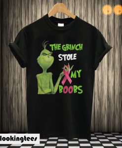 The Grinch stole my boobs T shirt