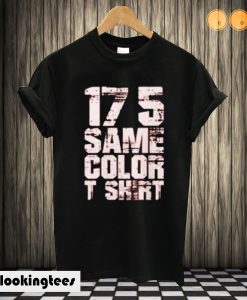 17 5 Same Color T-shirt