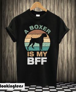 A Boxer Is My Bff T-shirt