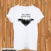 AllnMen Must Die T-shirt