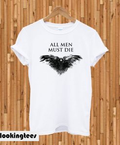 AllnMen Must Die T-shirt