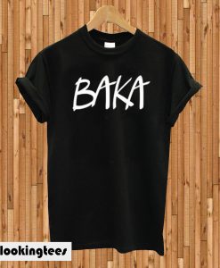 Baka T-shirt