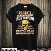 Be Nice To The Bus Driver T-shirt