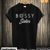 Bossy Sister T-shirt