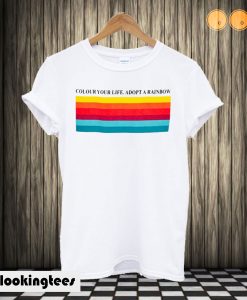 Color Your Life Adopt a Rainbow T-shirt