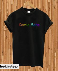 Comic Sans T-shirt